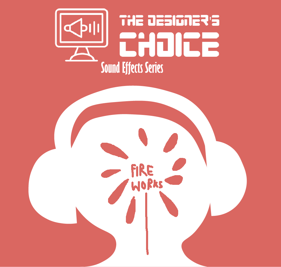 The Designer's Choice Sound Effects Series - Fireworks