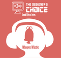 The Designer's Choice Sound Effects Series - Whoopee Whistles